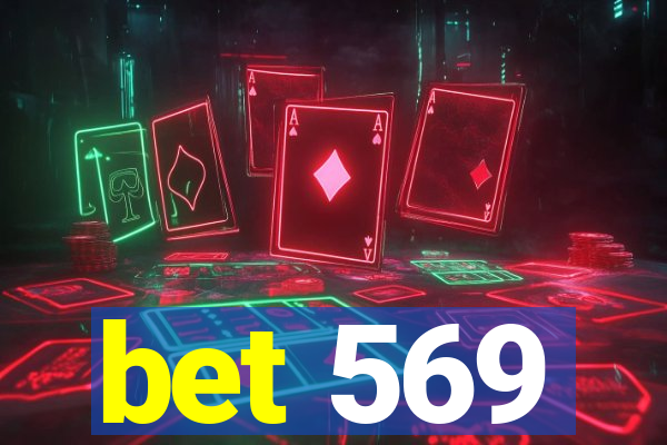 bet 569